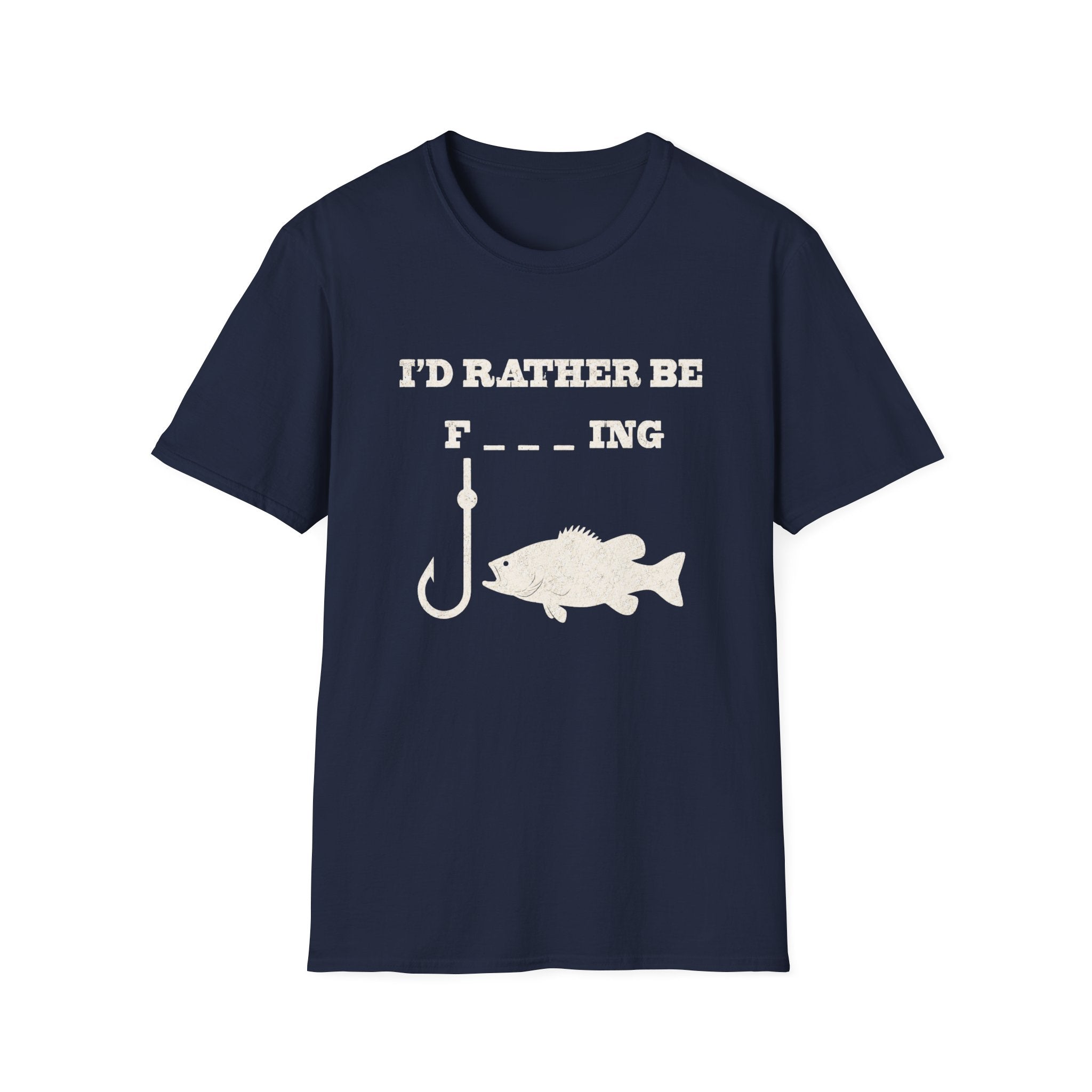 Funny Fishing T-Shirt — "I'd Rather Be F---ing"