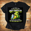 Get Over It Turtle T-Shirt — Funny Cute Turtle 'Let Me Pour You A Tall Glass of Get Over It' Graphic Tee