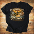 Fishing In My Veins & Jesus in my Heart shirt