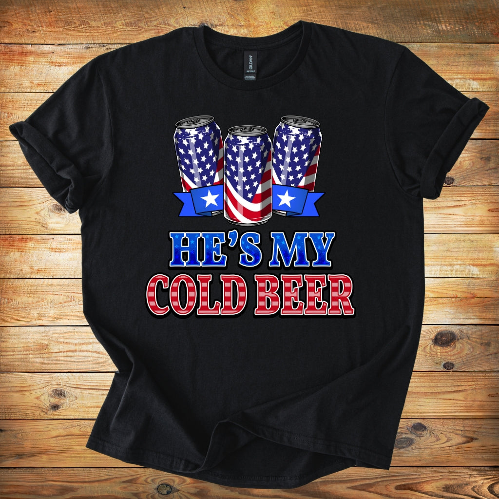 T-Shirt — “He’s My Cold Beer” Patriotic American Flag Can Design